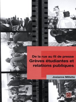cover image of De la rue au fil de presse--Grève étudiantes et relations..